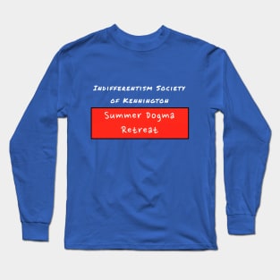 Indifferentism Society Summer Retreat Long Sleeve T-Shirt